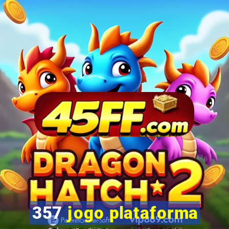 357 jogo plataforma